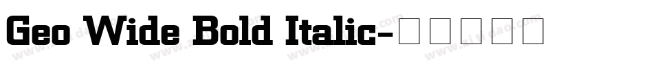Geo Wide Bold Italic字体转换